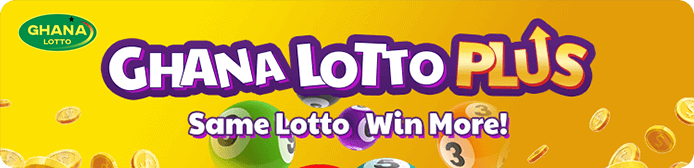 Buy Ghana Lotto Plus Online, Win More bonuses!